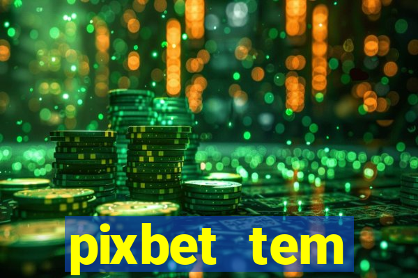 pixbet tem pagamento antecipado